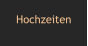Hochzeiten
